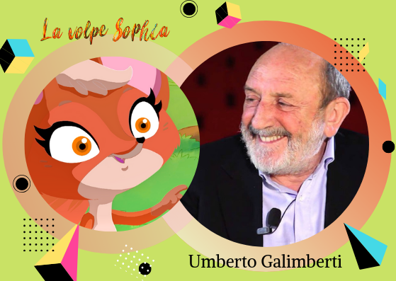 La volpe Sophia incontra grandi Filosofi Umberto Galimberti