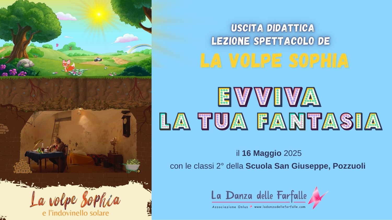Locandina Uscita didattica Spettacolo La volpe Sophia Evviva la tua fantasia maggio 2025